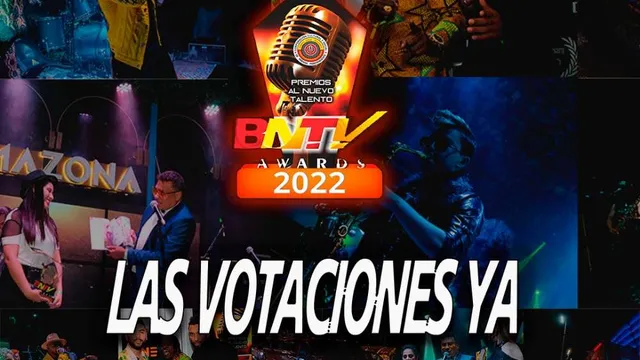 YA ESTÁN LISTAS LAS VOTACIONES PARA BNTV AWARDS 2022
